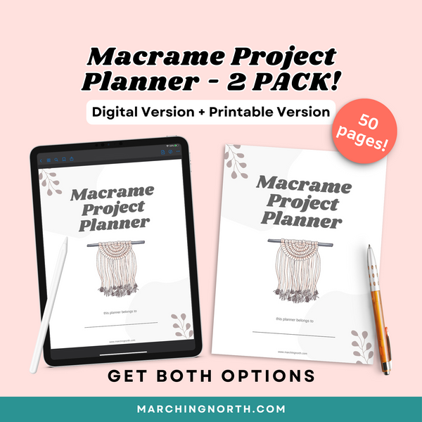 Macrame Project Planner - Digital & Printable 2 Pack!