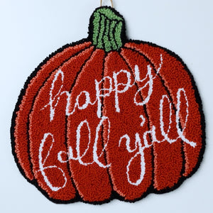 Punch Needle Pumpkin that says "Happy Fall Y'all"